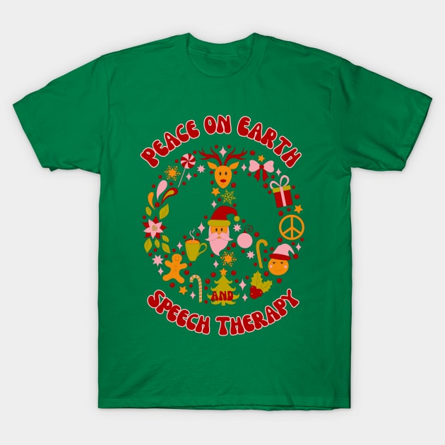 Speech therapy Christmas, Speech language pathologist, SLP, SLPA, Speech Teacher Peace on Earth T-Shirt by Daisy Blue Designs